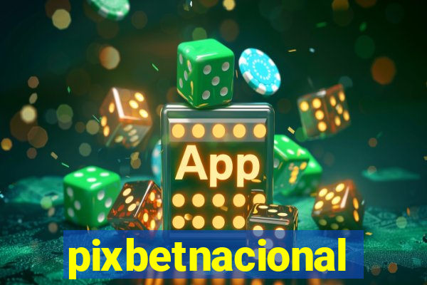 pixbetnacional