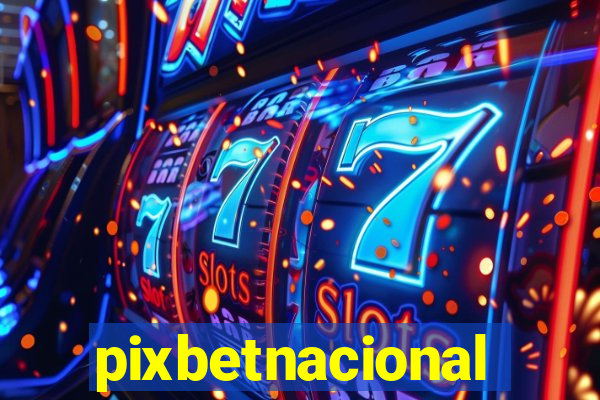 pixbetnacional