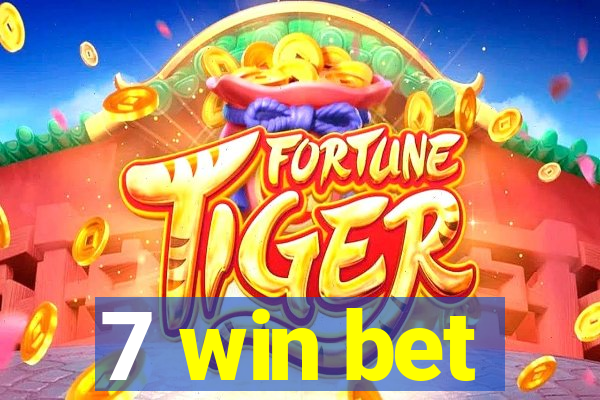 7 win bet