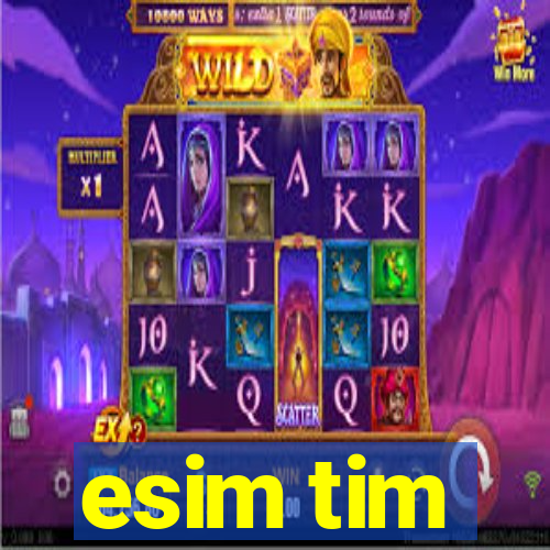 esim tim