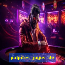 palpites jogos de quarta feira