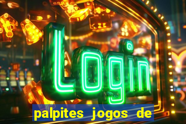 palpites jogos de quarta feira