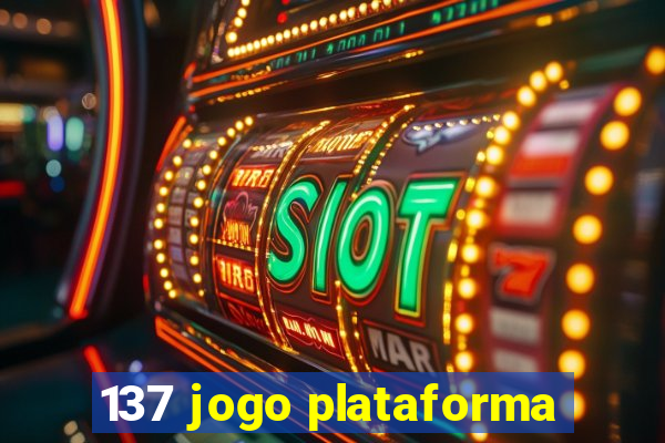 137 jogo plataforma