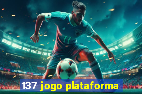 137 jogo plataforma