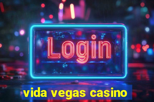 vida vegas casino