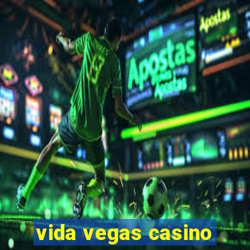 vida vegas casino