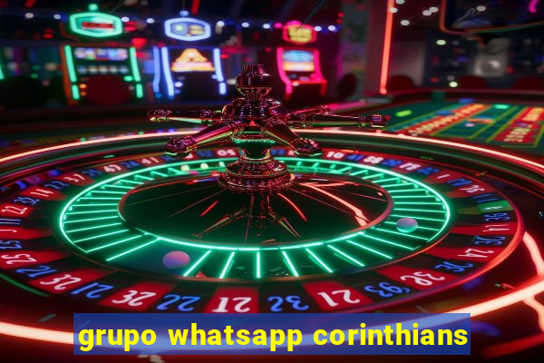 grupo whatsapp corinthians