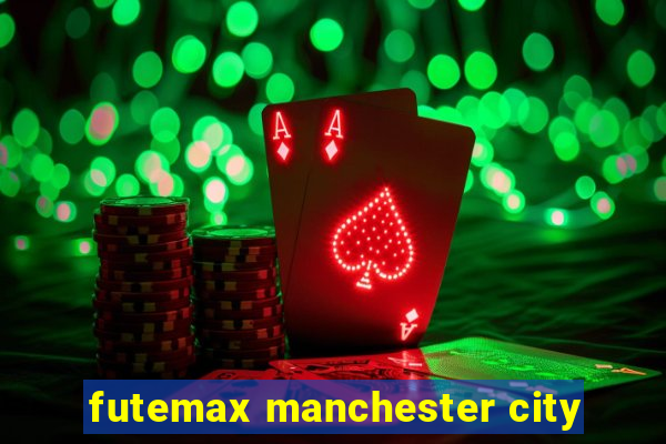 futemax manchester city