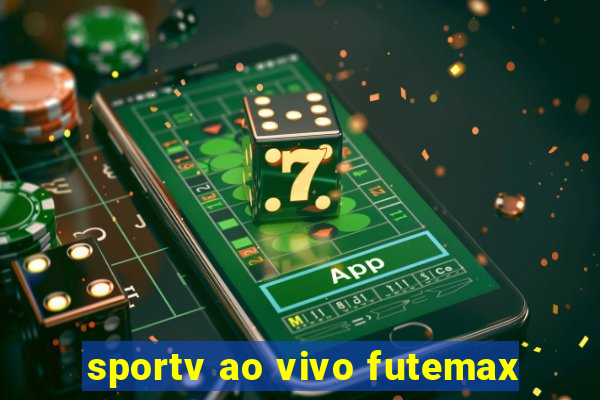 sportv ao vivo futemax