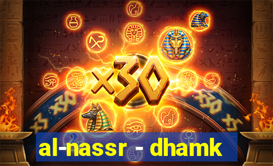 al-nassr - dhamk