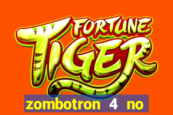 zombotron 4 no click jogos