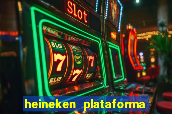 heineken plataforma de jogos