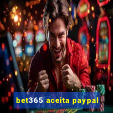 bet365 aceita paypal