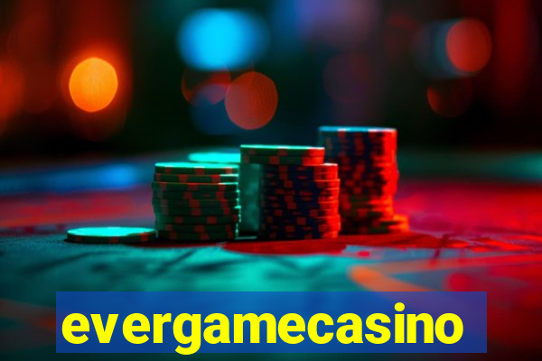 evergamecasino