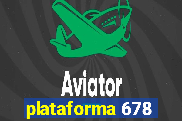 plataforma 678