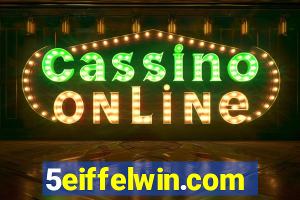 5eiffelwin.com
