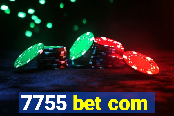 7755 bet com