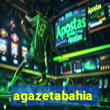 agazetabahia