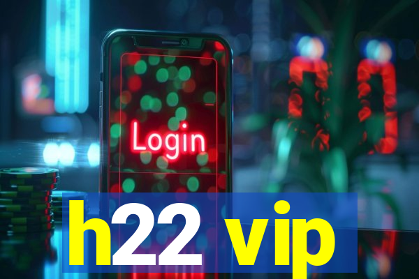 h22 vip