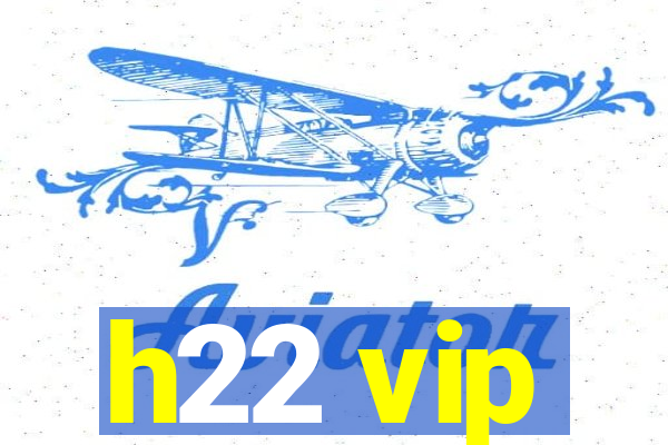 h22 vip