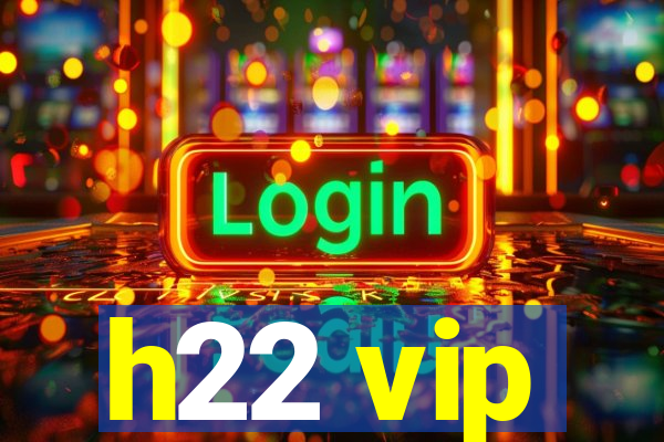 h22 vip