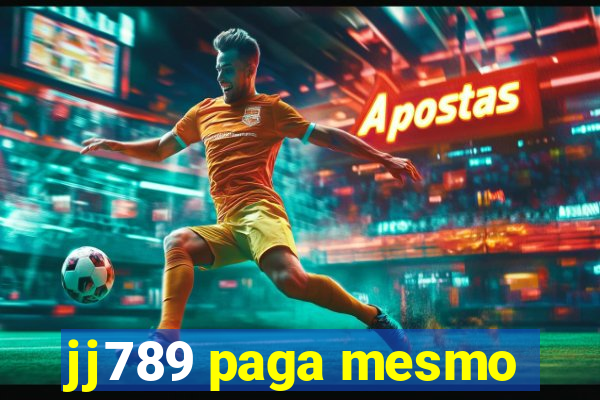 jj789 paga mesmo