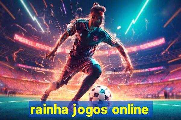 rainha jogos online