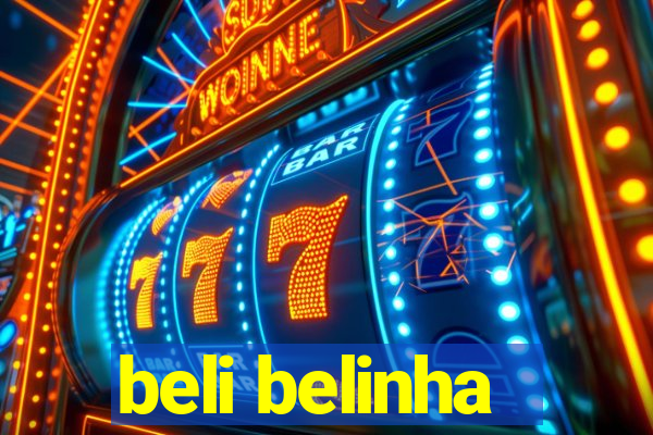 beli belinha