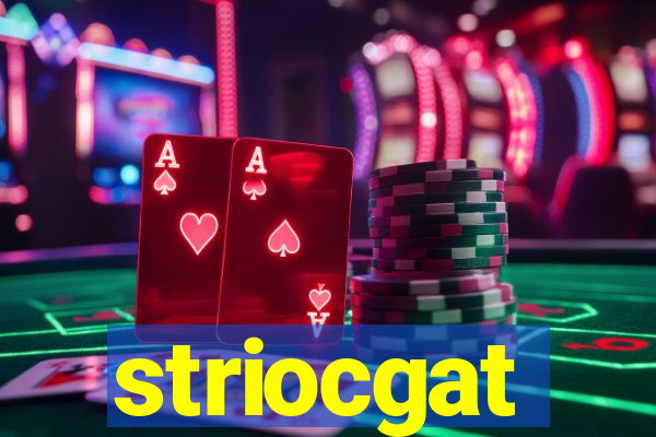 striocgat