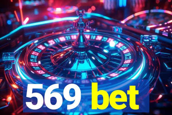 569 bet