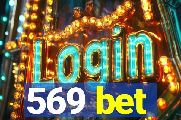 569 bet