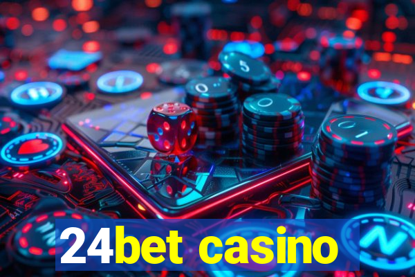 24bet casino