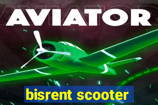 bisrent scooter