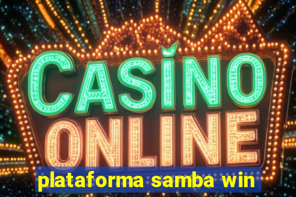 plataforma samba win