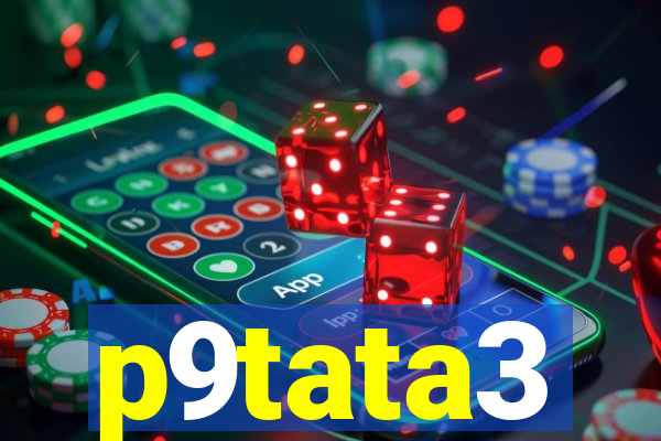 p9tata3