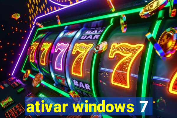 ativar windows 7