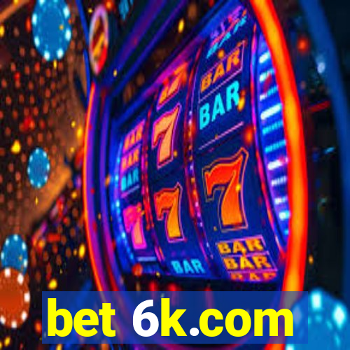 bet 6k.com