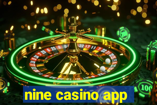 nine casino app