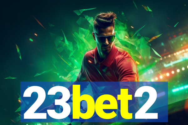 23bet2