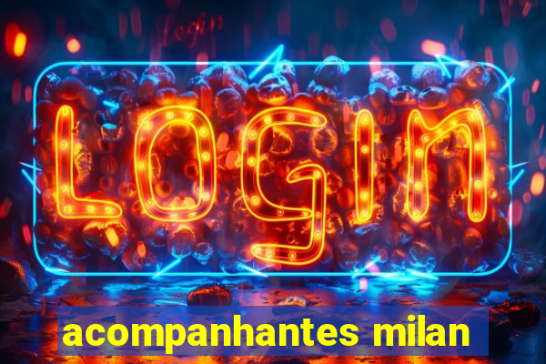 acompanhantes milan