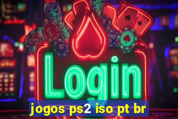 jogos ps2 iso pt br