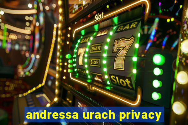 andressa urach privacy