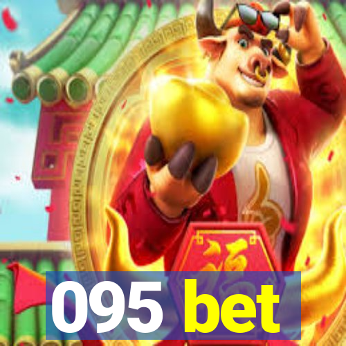 095 bet