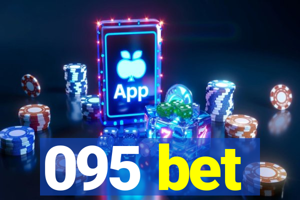 095 bet
