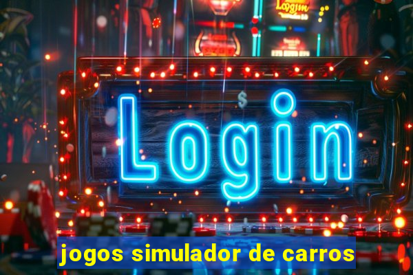 jogos simulador de carros
