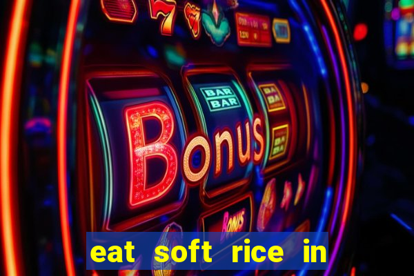 eat soft rice in another world hentai