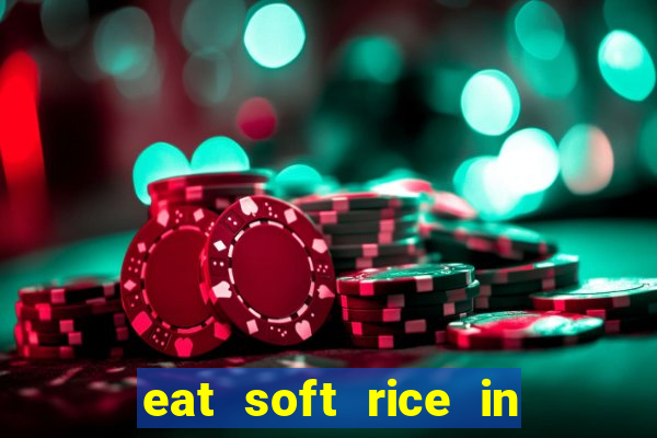 eat soft rice in another world hentai