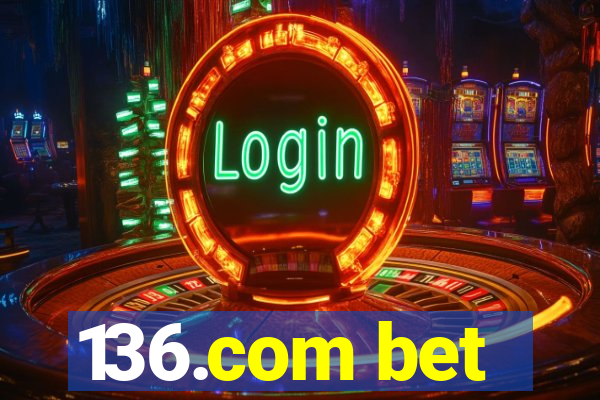 136.com bet