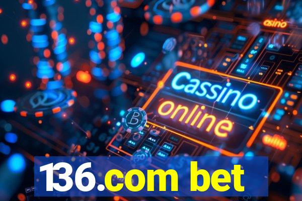 136.com bet