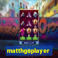 matthgoplayer